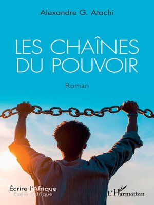 cover image of Les chaînes du pouvoir